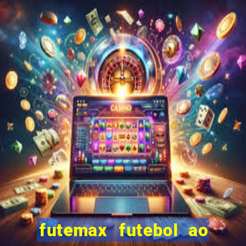 futemax futebol ao vivo real madrid